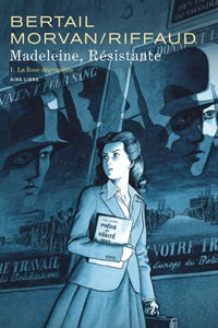 Madeleine, Résistante